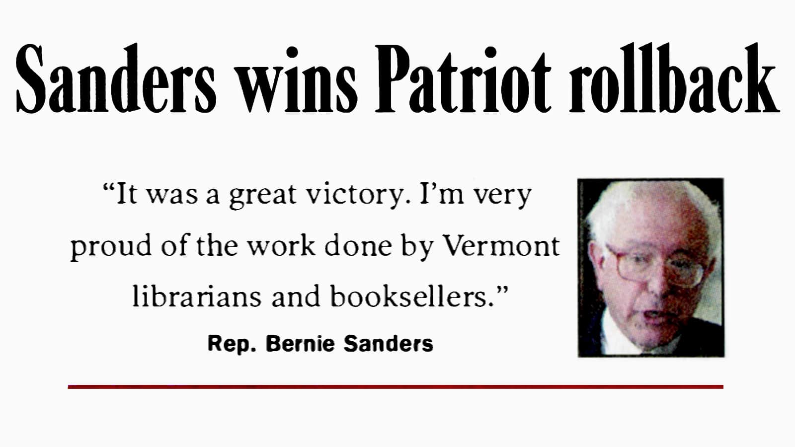 Rep. Bernie Sanders Opposes The PATRIOT Act; Defends Libraries And Book Sellers